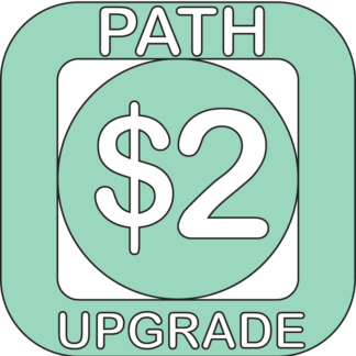 Two Dollar Path Upgrade